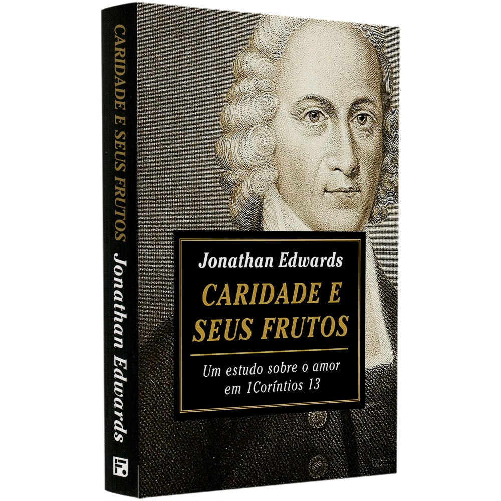 Livro Caridade E Seus Frutos de Jonathan Edwards, capa preta com retrato do autor. — Plenitude