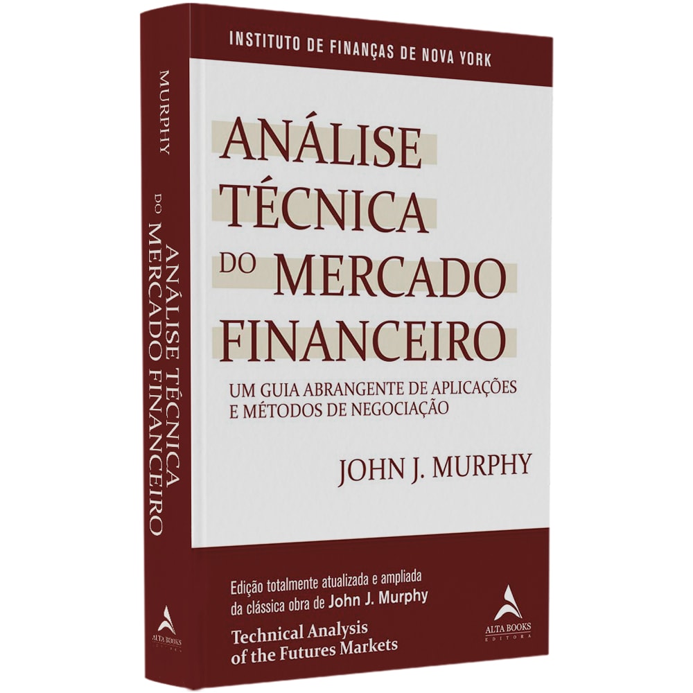Análise Técnica Do Mercado Financeiro | John J. Murphy