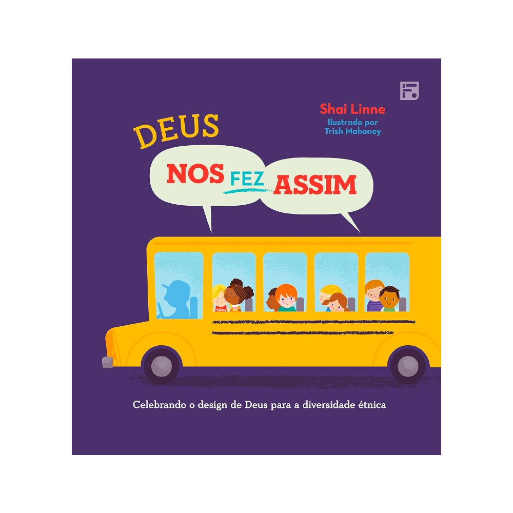 Livro infantil Deus Nos Fez Assim de Shai Linne, capa colorida com ônibus escolar e crianças. — Plenitude