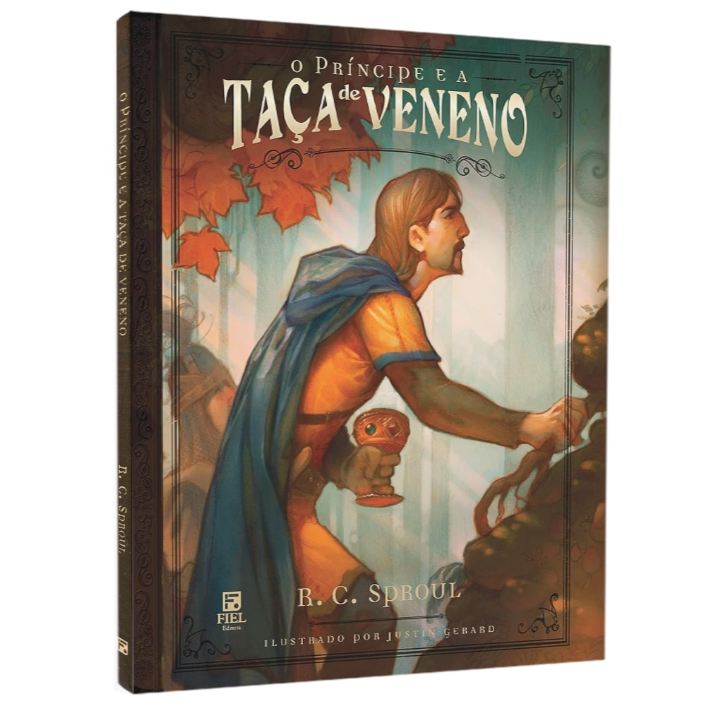 Livro "O Príncipe E A Taça De Veneno" de R. C. Sproul, capa ilustrada com príncipe em floresta. — Plenitude