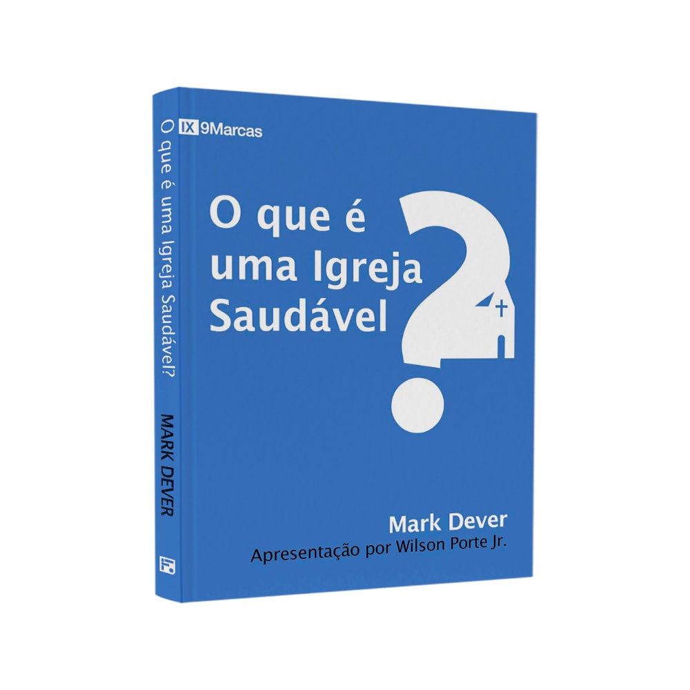 Livro O Que É Uma Igreja Saudável? de Mark Dever, capa azul com grande ponto de interrogação branco. — Plenitude