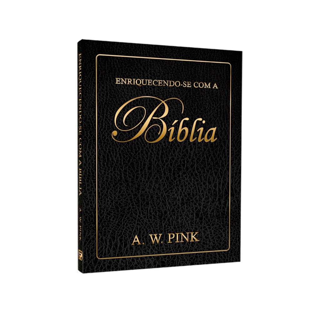 Livro Enriquecendo-se Com a Bíblia de A. W. Pink, capa dura preta com letras douradas. — Plenitude
