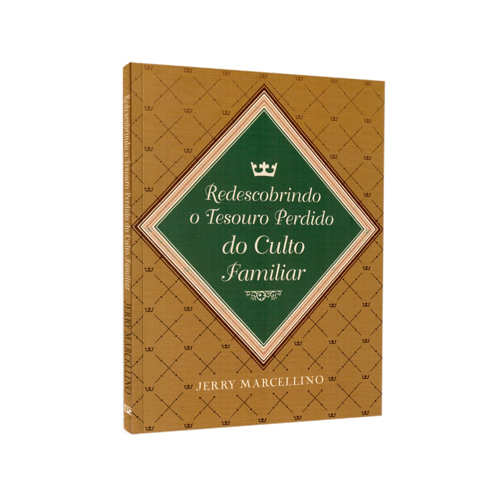 Livro "Redescobrindo O Tesouro Perdido Do Culto Familiar" de Jerry Marcellino, capa marrom com losango verde. — Plenitude