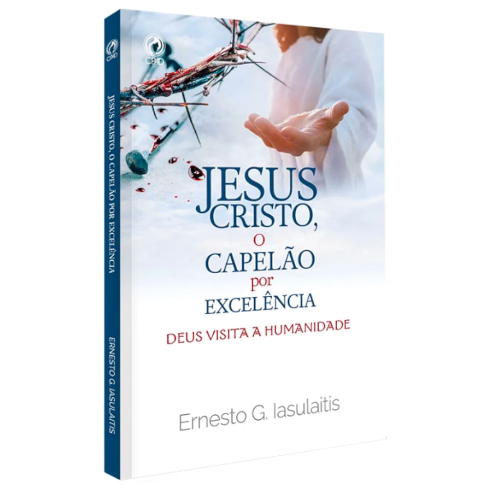 Capa do livro Jesus Cristo O Capelão Por Excelência de Ernesto G. Iasulaitis, com imagem de Jesus. — Plenitude