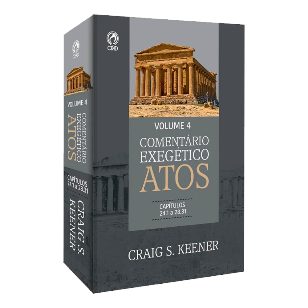 Comentário Exegético Atos | Volume 4 | Craig S. Keener