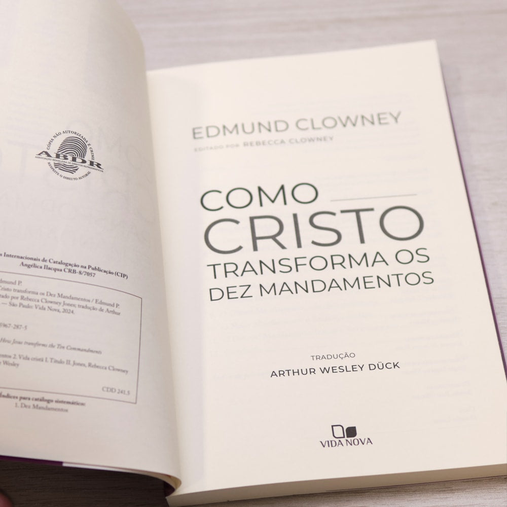 Como Cristo Transforma os Dez Mandamentos | Edmund Clowney