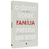 O Óbvio Sobre Família Precisa Ser Dito | Laila Coelho