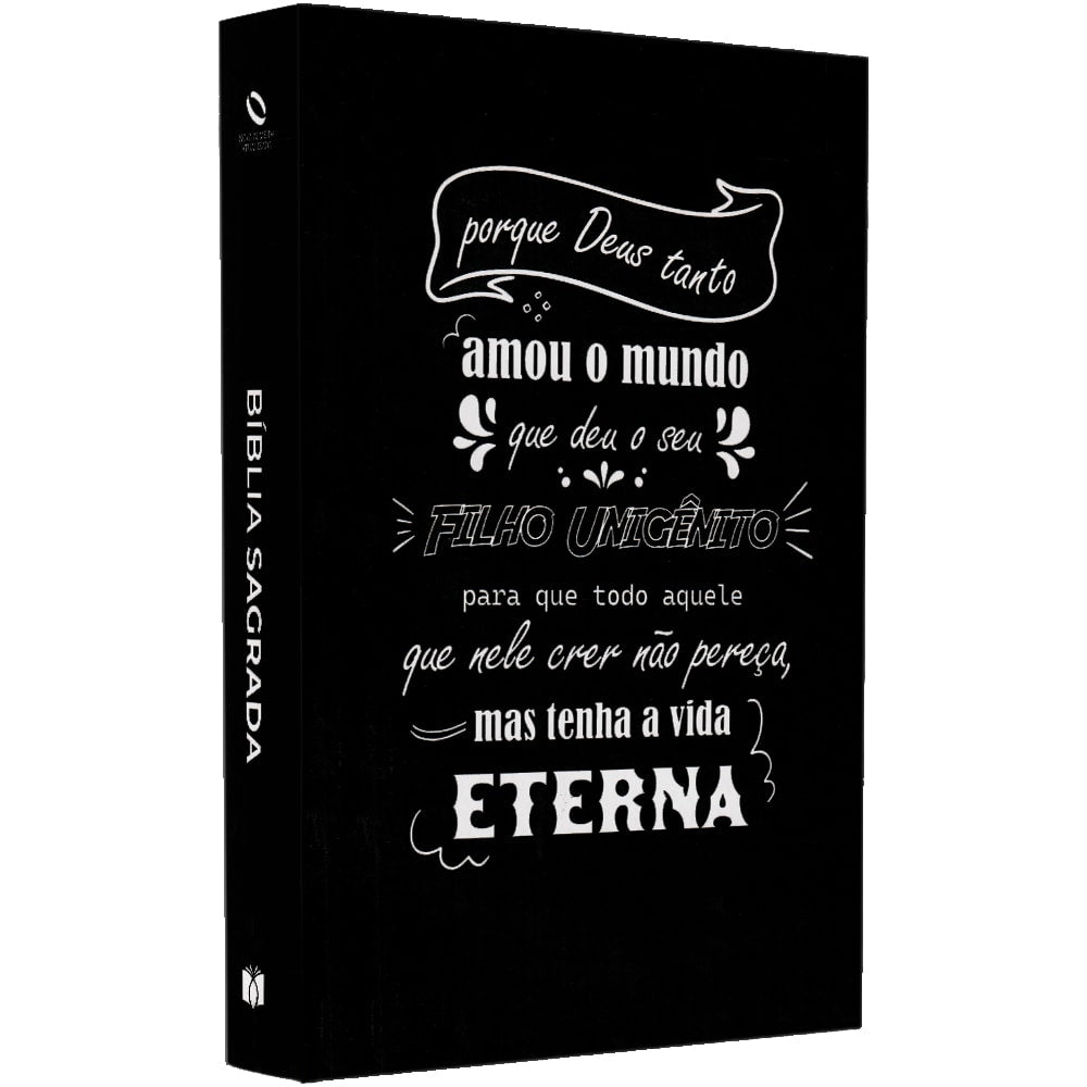 Bíblia Sagrada NAA preta, capa dura com frase "Porque Deus tanto amou o mundo..." em branco. — Plenitude