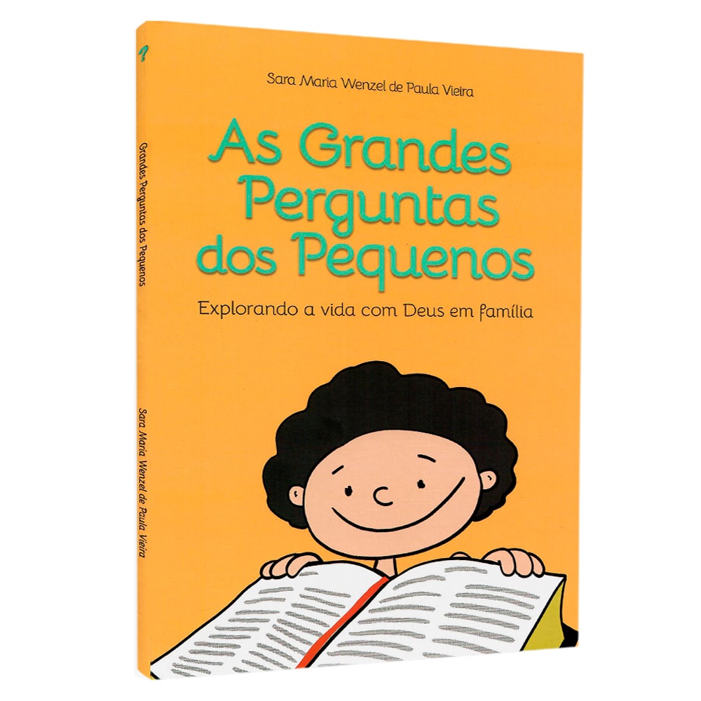 As Grandes Perguntas dos Pequenos | Sara Maria Wenzel de Paula Vieira
