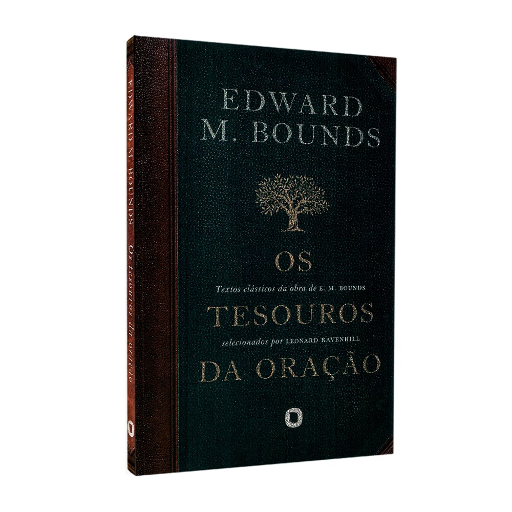 Livro Os Tesouros Da Oração de Edward M. Bounds, capa verde escura com detalhes dourados. — Plenitude