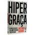 Livro Hipergraça de Michael L. Brown. Capa cinza com título em preto e vermelho, e detalhes de vidro quebrado. — Plenitude