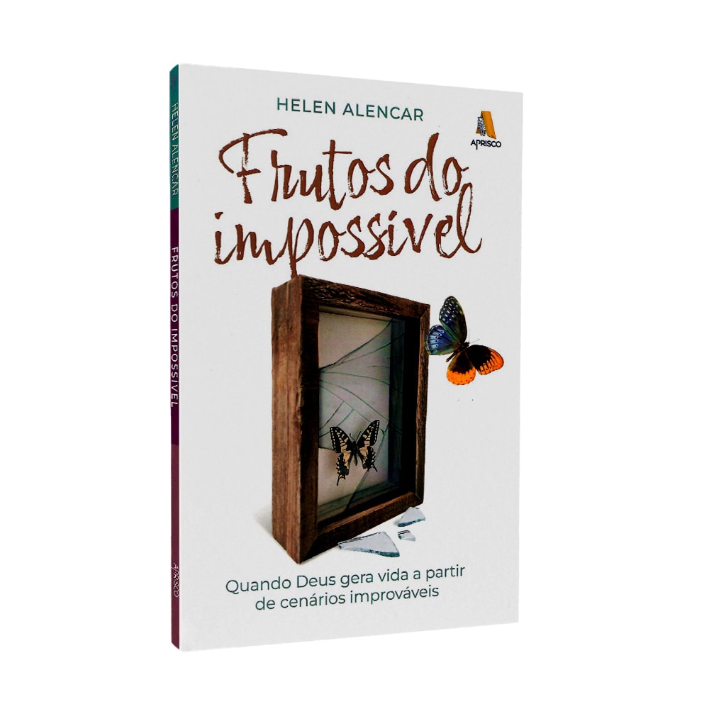 Frutos do Impossível | Helen Alencar