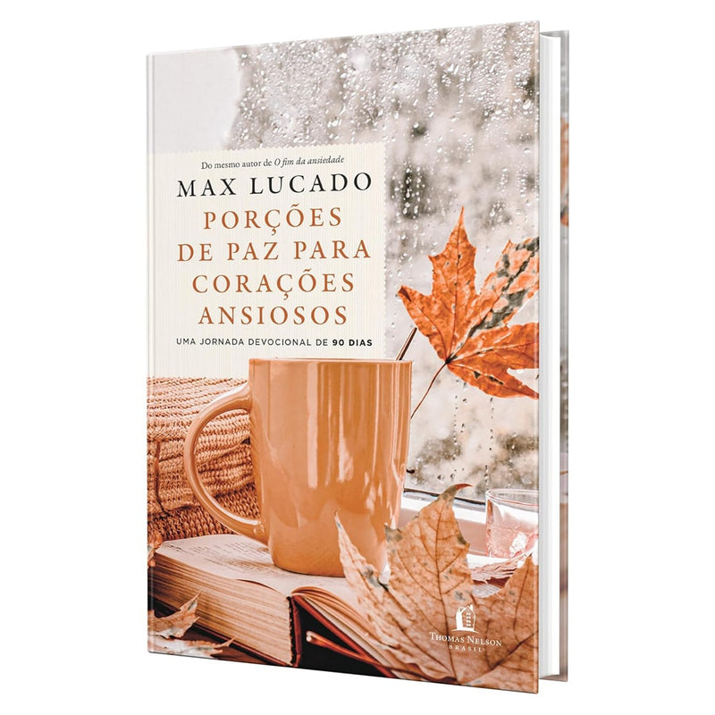 Porções de Paz Para Corações Ansiosos | Max Lucado