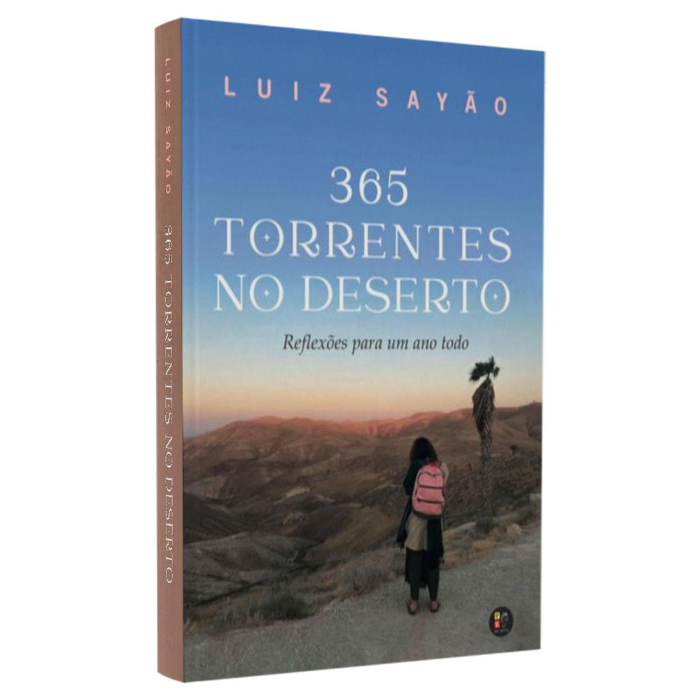 Livro 365 Torrentes No Deserto, de Luiz Sayão, capa com mulher olhando paisagem desértica. — Plenitude