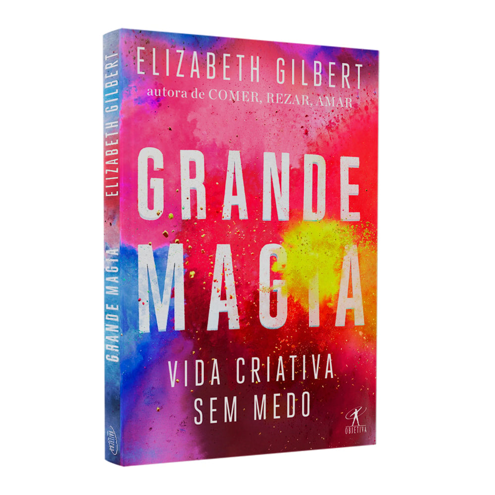Livro "Grande Magia" de Elizabeth Gilbert, capa colorida com tons de rosa, azul e amarelo. — Plenitude