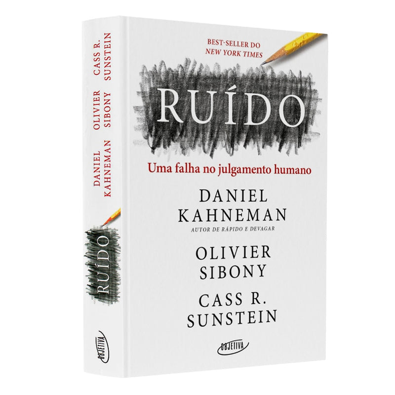 Ruído | Daniel Kahneman | Olivier Sibony | Cass R. Suntein
