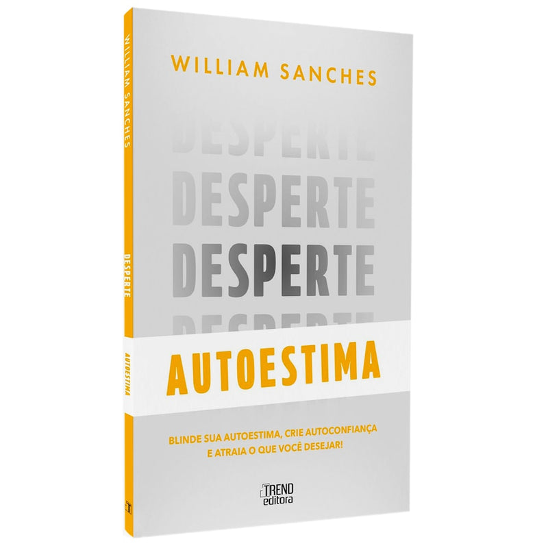 Livro Desperte Autoestima de William Sanches, capa branca e cinza com título em destaque. — Plenitude