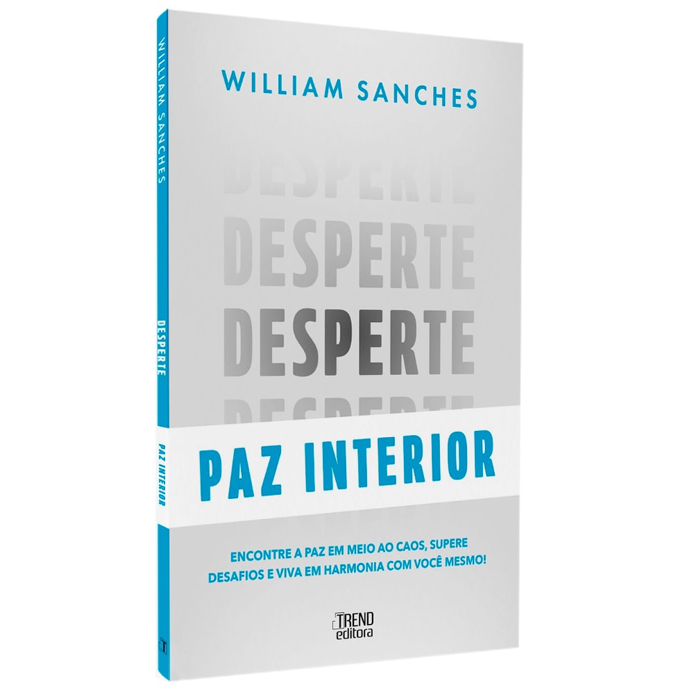 Livro Desperte Paz Interior de William Sanches, capa branca com título em cinza e azul. — Plenitude
