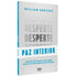 Livro Desperte Paz Interior de William Sanches, capa branca com título em cinza e azul. — Plenitude