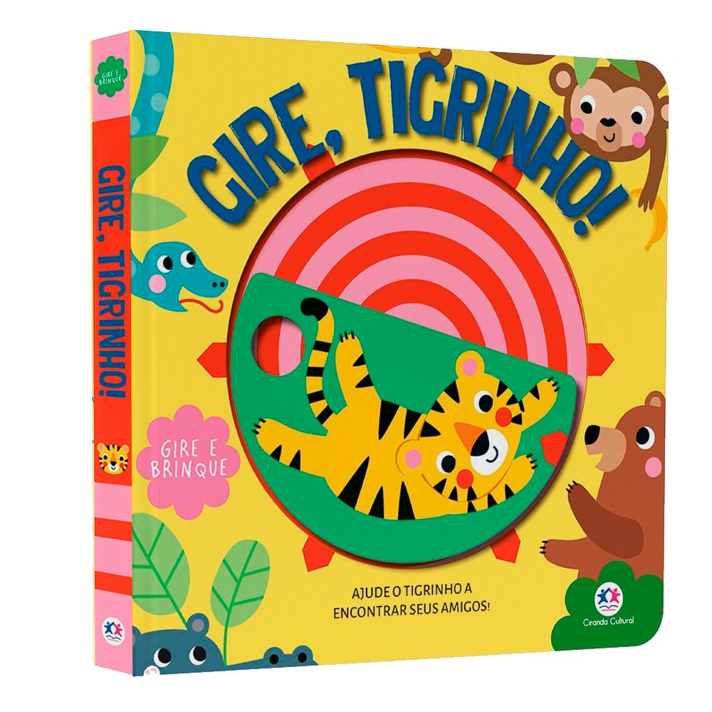 Livro Gire, Tigrinho! Gire e Brinque, capa amarela com ilustração de tigre e macaco, com disco giratório. — Plenitude