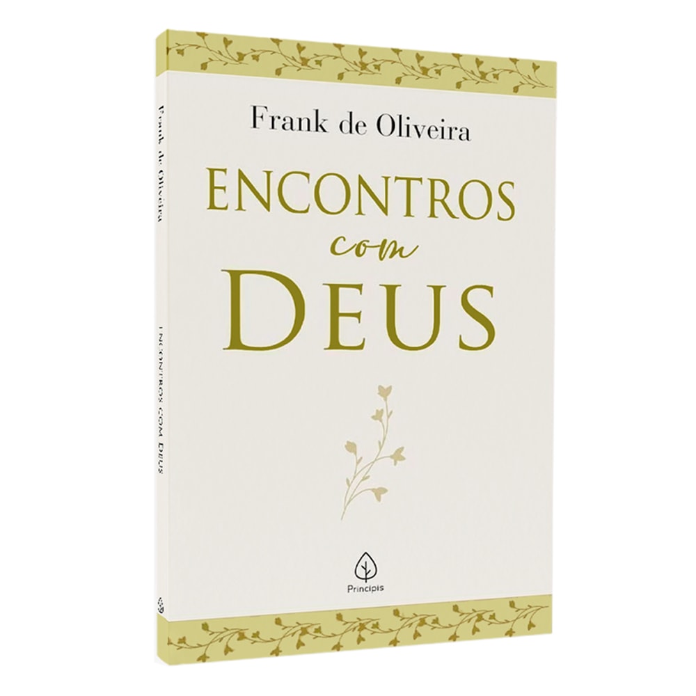 Livro Encontros Com Deus de Frank de Oliveira, capa branca com detalhes dourados e folha. — Plenitude