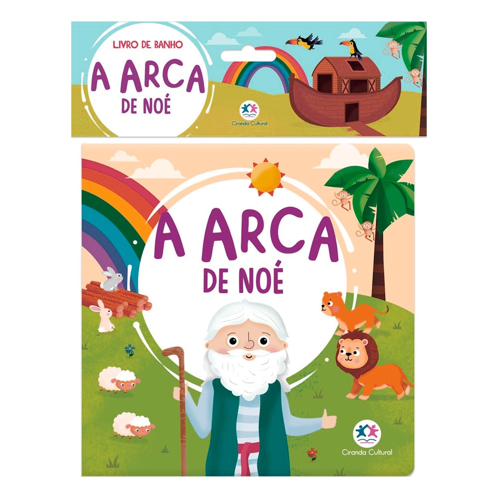 Livro de Banho A Arca de Noé, capa com Noé, animais e arco-íris. — Plenitude