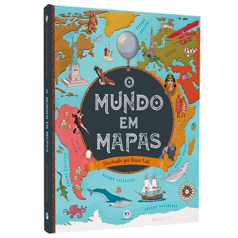 Livro infantil O Mundo Em Mapas, ilustrado por Dario Cali, em capa dura colorida com mapa-múndi e ilustrações de pontos turísticos e animais — Plenitude
