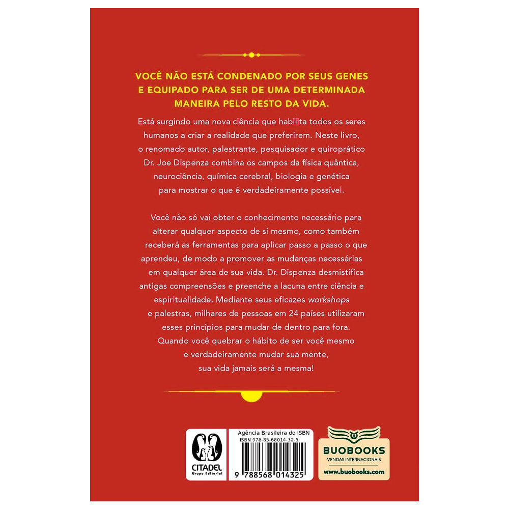 Quebrando o Hábito de Ser Você Mesmo | Dr. Joe Dispenza