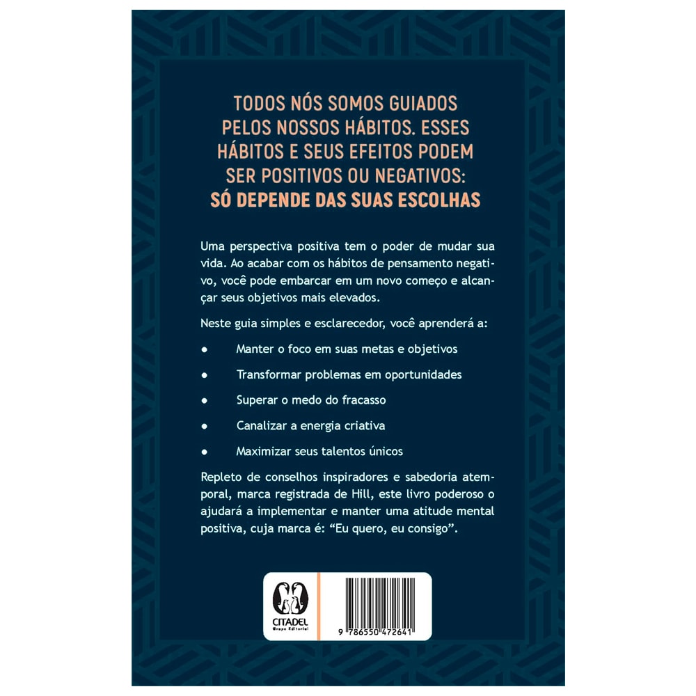 A Psicologia Positiva de Napoleon Hill | Napoleon Hill