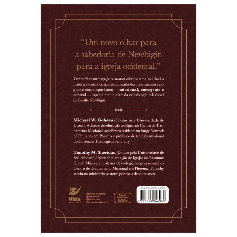 Tornando-se Uma Igreja Missional | Michael W. Goheen & Timothy M. Sheridan