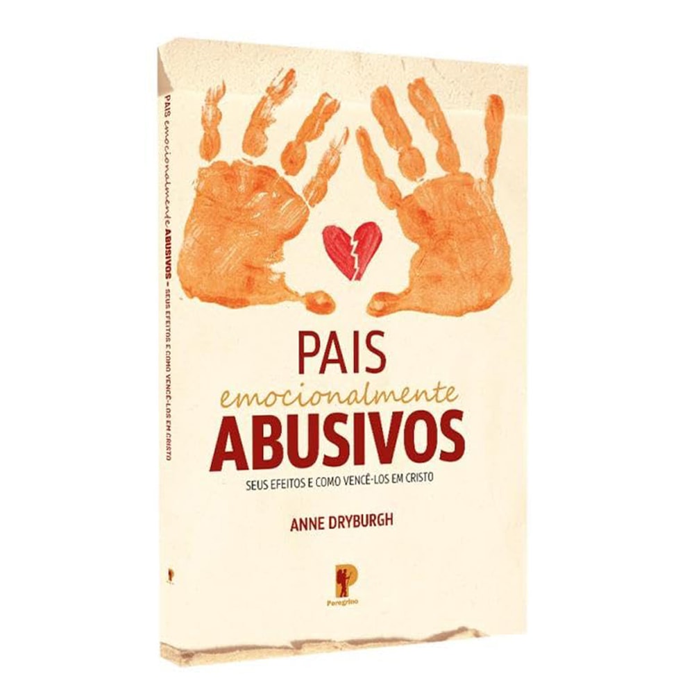 Livro Pais Emocionalmente Abusivos de Anne Dryburgh, capa bege com mãos e coração partido. — Plenitude