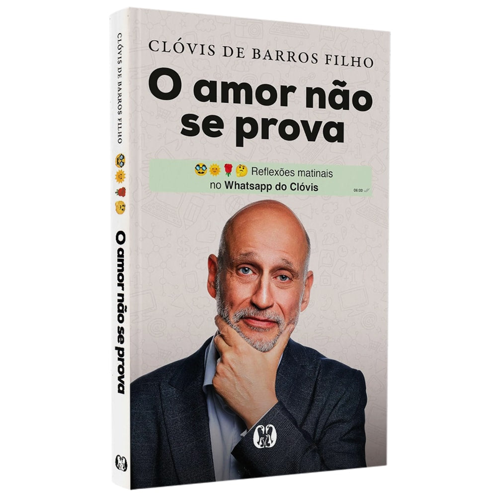 Livro O Amor Não Se Prova de Clóvis de Barros Filho, capa branca com foto do autor e emojis. — Plenitude
