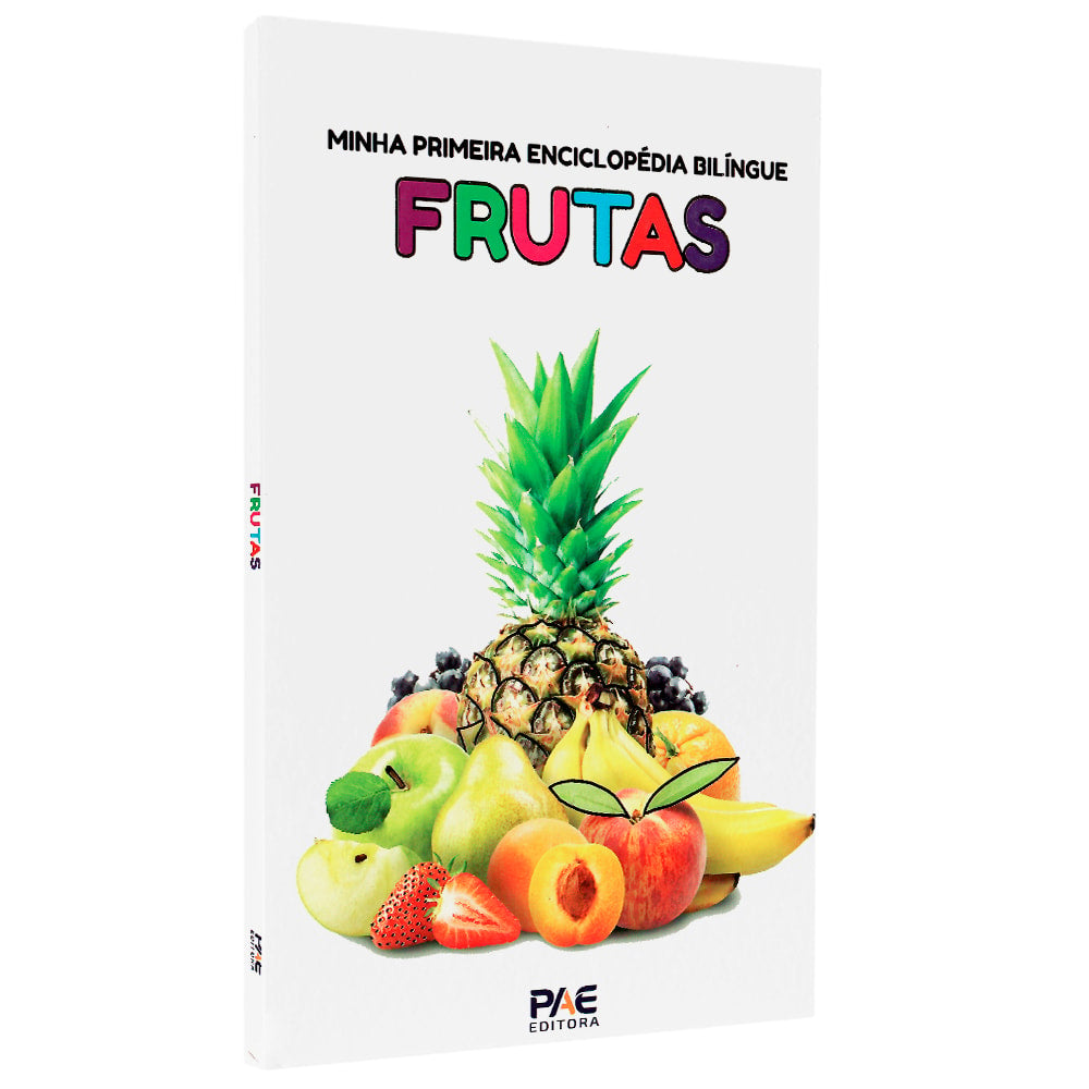 Livro Minha Primeira Enciclopédia Bilíngue, Frutas, capa branca com abacaxi e várias frutas coloridas. — Plenitude