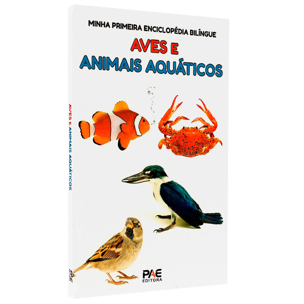 Minha Primeira Enciclopédia Bilíngue Aves e Animais Aquáticos, capa branca com peixe, caranguejo e pássaros — Plenitude