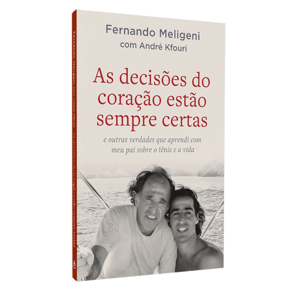 Livro As Decisões do Coração Estão Sempre Certas, capa branca com foto de Fernando Meligeni e André Kfouri. — Plenitude