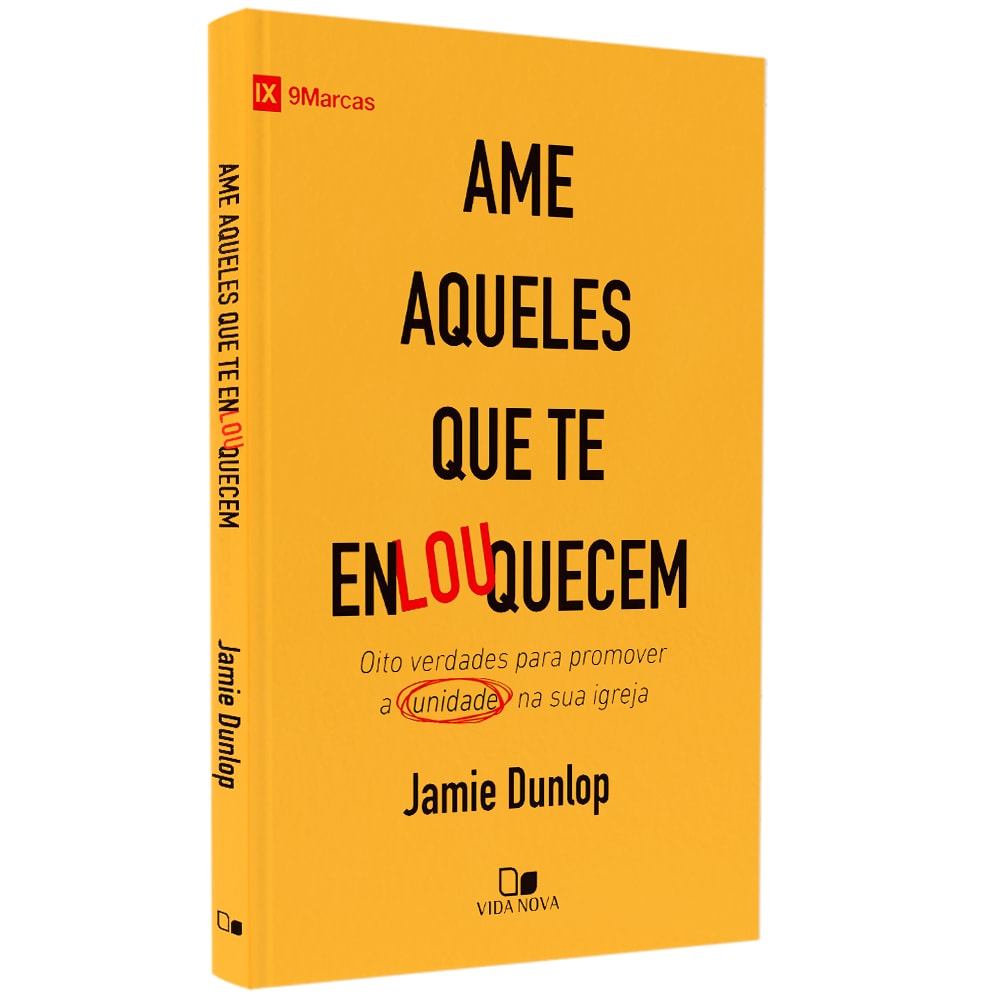 Livro: Ame Aqueles Que Te Enlouquecem, de Jamie Dunlop. Capa amarela com título em letras grandes e vermelhas. — Plenitude