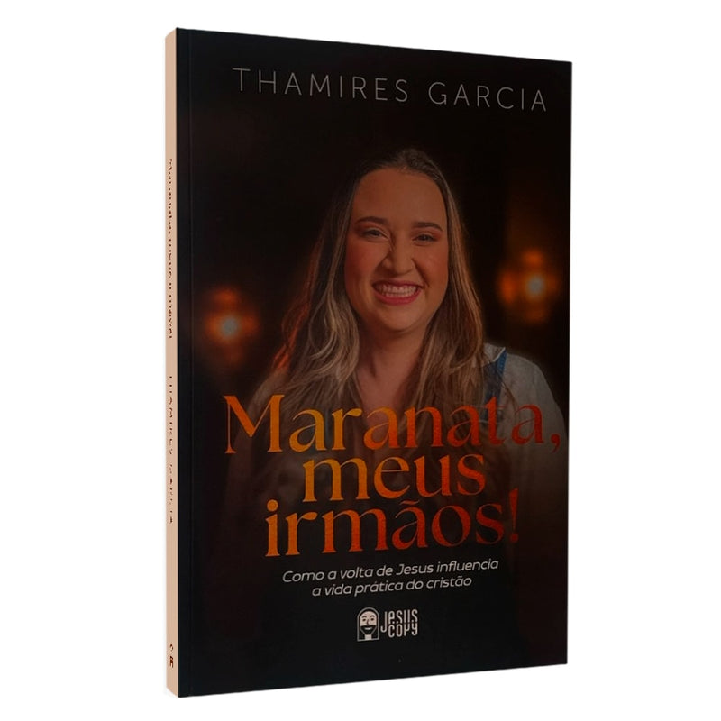 Maranata, Meus Irmãos | Thamires Garcia