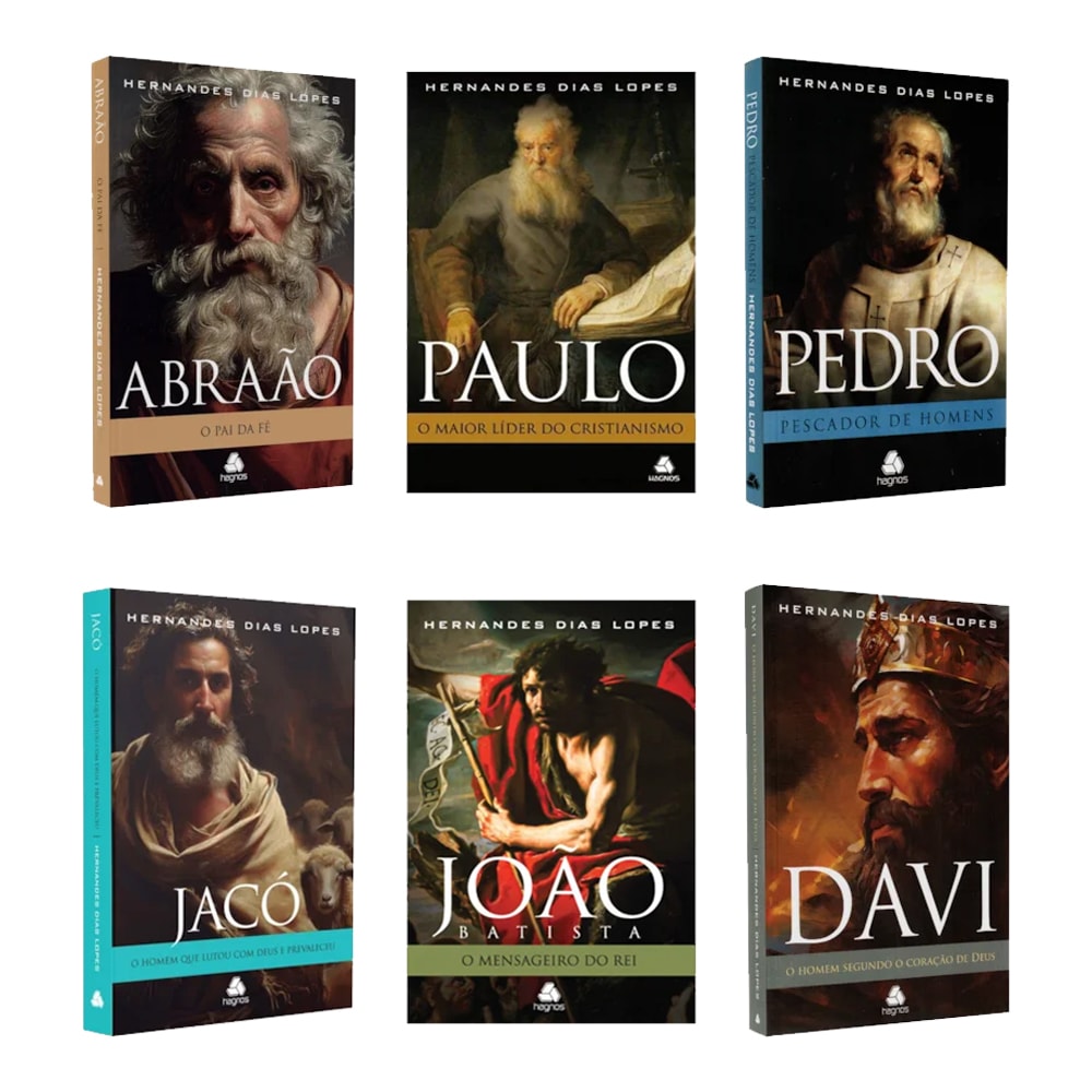 Kit Grandes Homens de Deus | Hernandes Dias Lopes: Seis livros com capas ilustradas de personagens bíblicos como Abraão e Paulo. — Plenitude