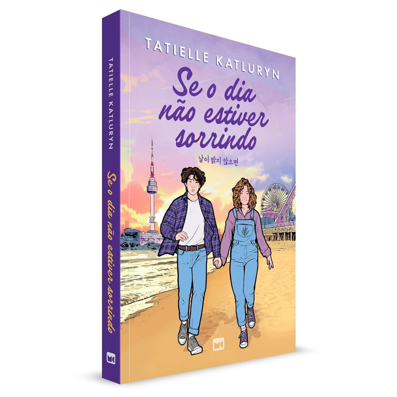 Se o Dia Não Estiver Sorrindo | Tatielle Katluryn