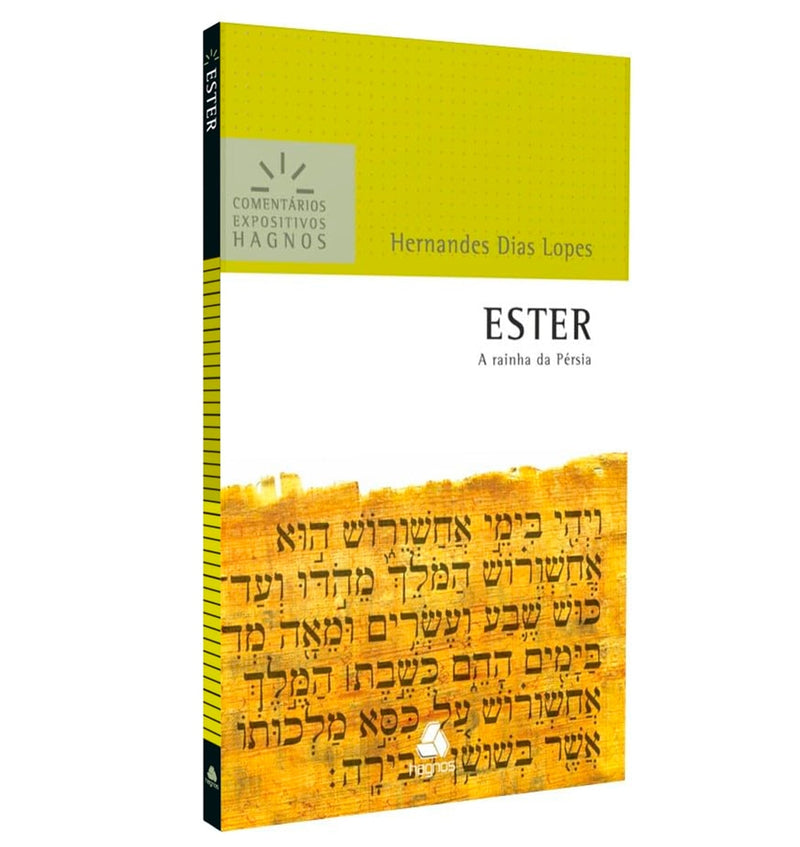 Ester | Comentários Expositivo | Hernandes Dias Lopes