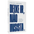Livro Deixe Ir, Não Insista, capa branca com letras grandes em azul. — Plenitude