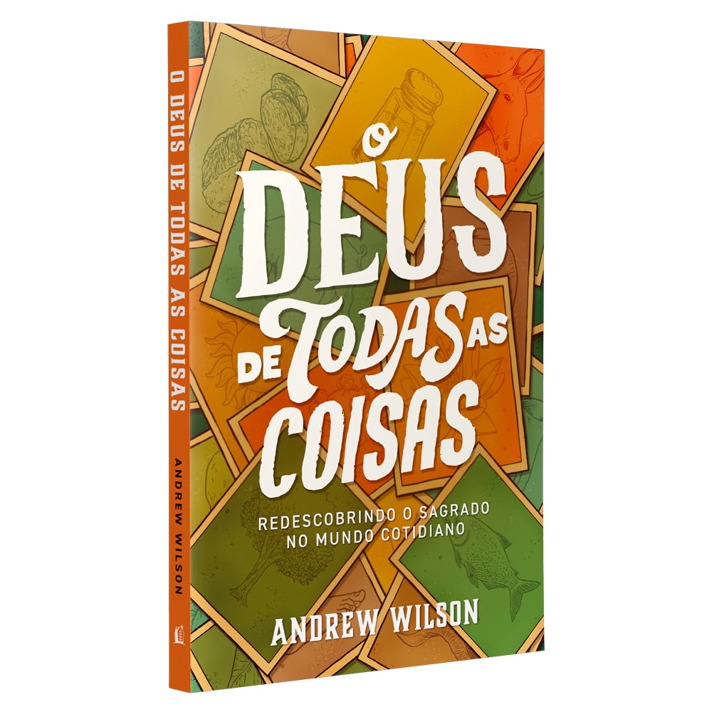 O Deus de Todas as Coisas | Andrew Wilson