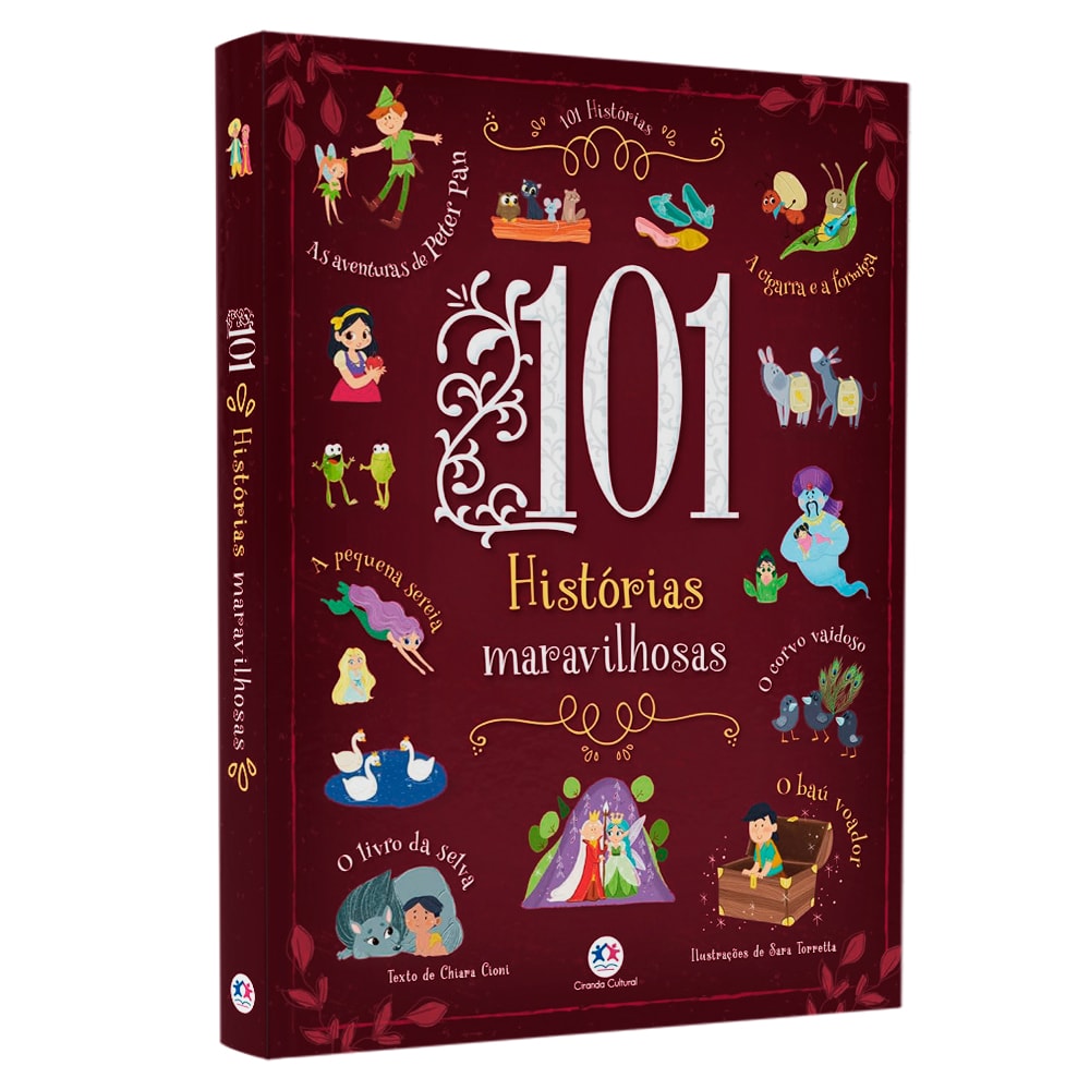 Livro 101 Histórias Maravilhosas, de Chiara Cioni, capa bordô com ilustrações de contos de fadas. — Plenitude