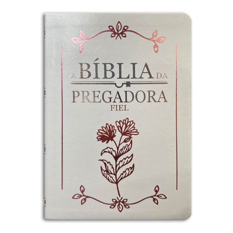 Bíblia da Pregadora Fiel | Full Color | ARC | Capa Luxo Branca