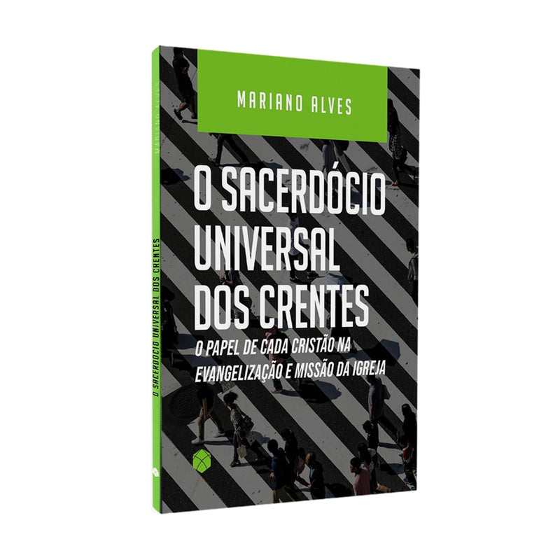 O Sacerdócio Universal dos Crentes | Mariano Alves