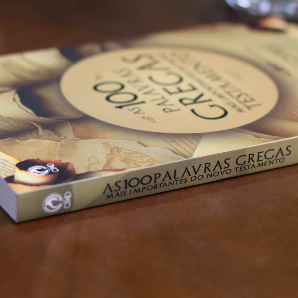 As 100 Palavras Gregas Mais Importantes do Novo Testamento | José Lopes