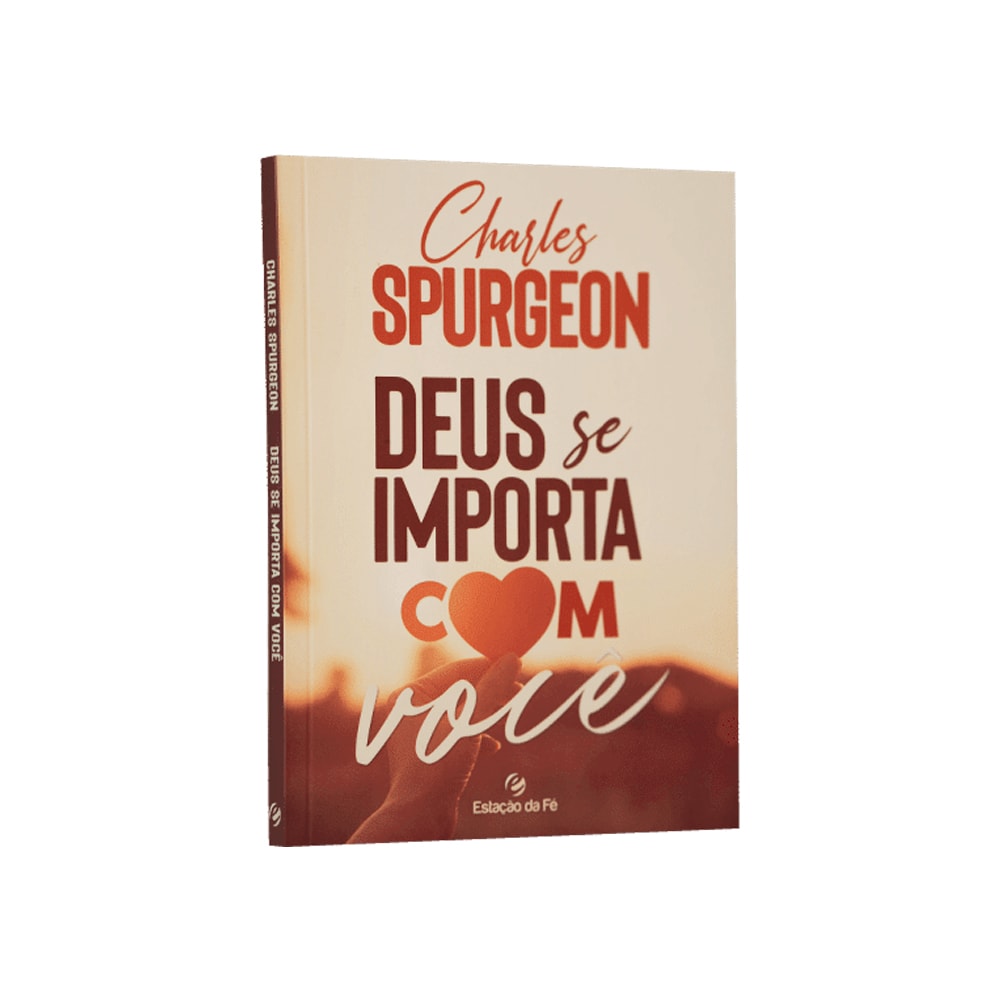 Livro Deus Se Importa Com Você, de Charles Spurgeon, capa branca com coração vermelho. — Plenitude