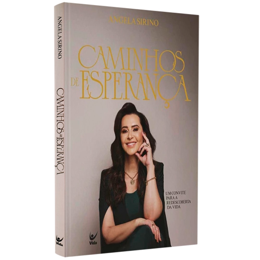 Caminhos de Esperança | Angela Sirino