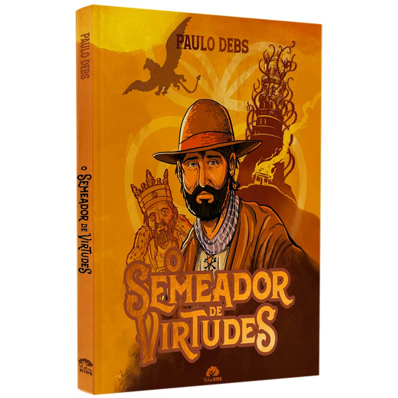 O Semeador de Virtudes | Paulo Debs