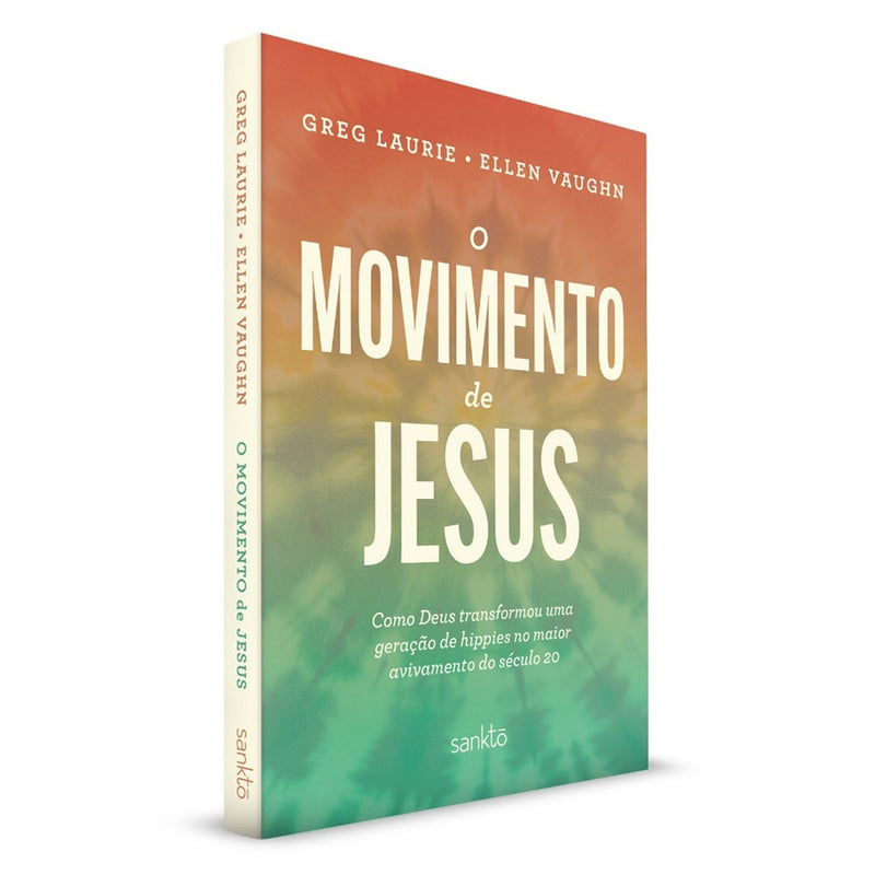 O Movimento de Jesus | Greg Laurie e Ellen Vaughn